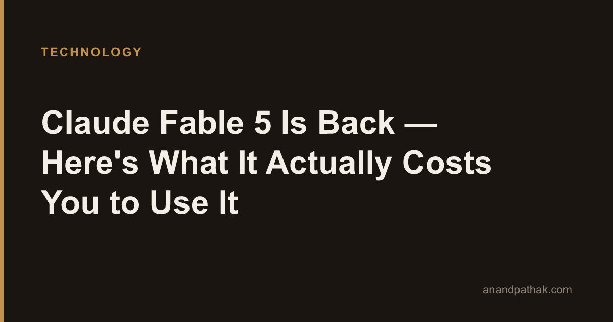 Claude Fable 5 Is Back — Here's What It Actually Costs You to Use It
